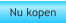 Nu kopen